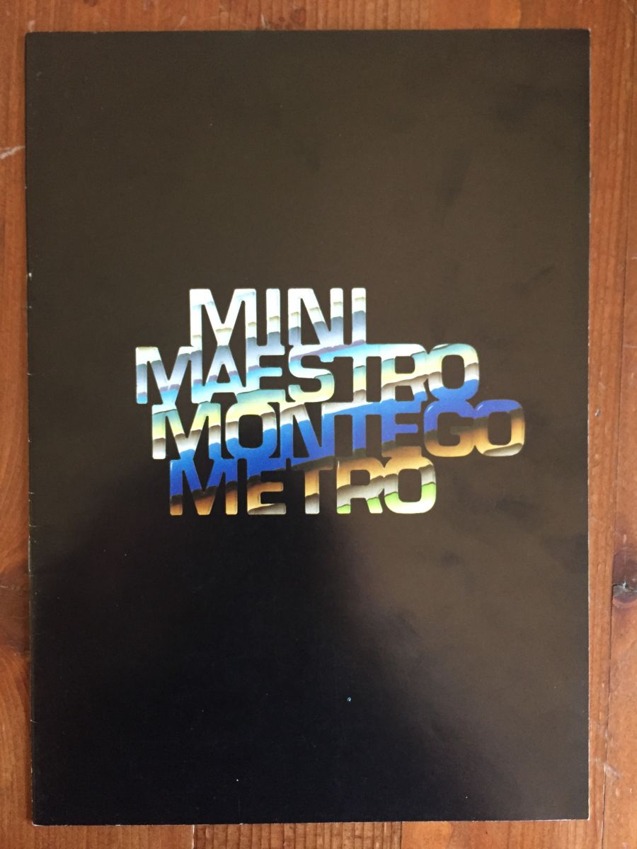 Mini, Maestro, Montego, Metro